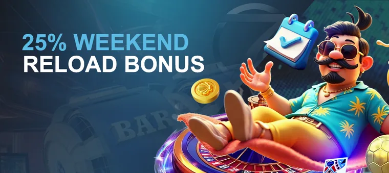 JL7 25% Weekend Reload Bonus